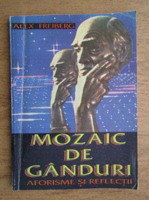 Alex Freiberg - Mozaic de ganduri foto