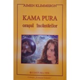 Aimen Klimmeron - Kama Pura, orasul incantarilor (Editia: 2004)