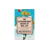 The Extraordinary Deaths of Mrs. Kip