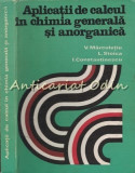 Aplicatii De Calcul In Chimia Generala Si Anorganica - V. Marculetiu, L. Stoica