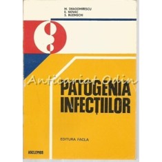Patogenia Infectiilor - M. Dragomirescu, E. Novac, S. Buzinschi