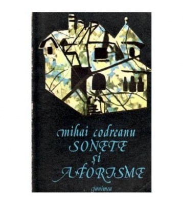 Mihai Codreanu - Sonete si aforisme - versuri - 101754 foto