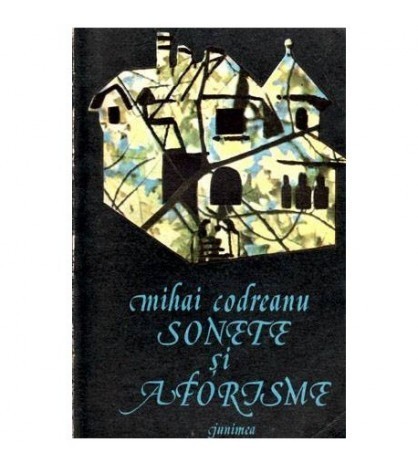 Mihai Codreanu - Sonete si aforisme - versuri - 101754