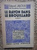 Le Rayon Dans Le Brouillard - EDMOND JALOUX