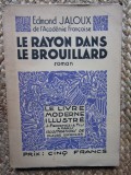 Le Rayon Dans Le Brouillard - EDMOND JALOUX