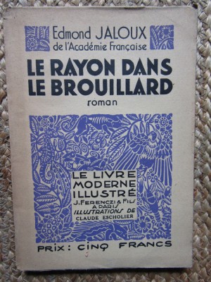 Le Rayon Dans Le Brouillard - EDMOND JALOUX foto