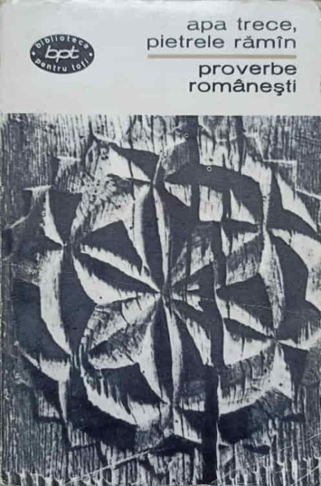 APA TRECE, PIETRELE RAMAN. PROVERBE ROMANESTI-COLECTIV-276375