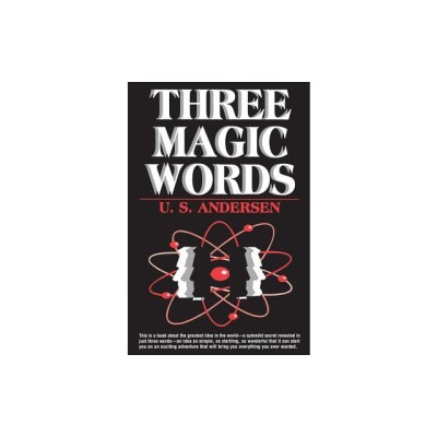 Three Magic Words: The Key to Power, Peace and Plenty foto