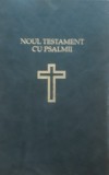 NOUL TESTAMENT CU PSALMII (TEOCTIST)