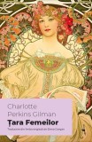 Tara Femeilor Roman brosat Charlotte Perkins Gilman beletristica fictiune Alice Books