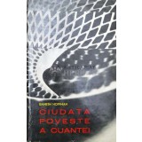 Ciudata poveste a cuantei - 1970 - Banesh Hoffman ($O159)
