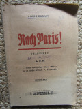 LOUIS DUMUR - NACH PARIS ! , BIBLIOTECA ZIARULUI UNIVERSUL , 1925