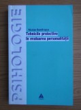 TEHNICILE PROIECTIVE IN EVALUAREA PERSONALITATII de NICOLAE DUMITRASCU , 2005 nn