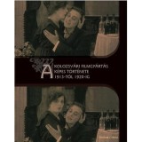 A kolozsv&aacute;ri filmgy&aacute;rt&aacute;s k&eacute;pes t&ouml;rt&eacute;nete 1913-t&oacute;l 1920-ig
