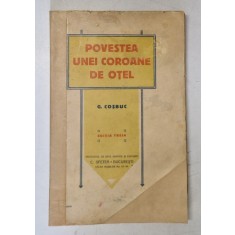 POVESTEA UNEI COROANE DE OTEL ED. a - III - a de G. COSBUC , 1914