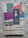 ANDRE MAUROIS - THANATOS PALACE HOTEL