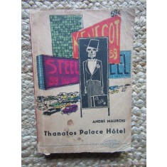 ANDRE MAUROIS - THANATOS PALACE HOTEL