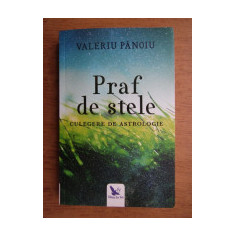 PRAF DE STELE, CULEGERE DE ASTROLOGIE - VALERIU PANOIU