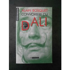 ALAIN BOSQUET - CONVORBIRI CU DALI