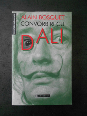 ALAIN BOSQUET - CONVORBIRI CU DALI foto