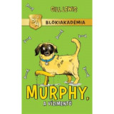 Murphy, a v&iacute;zimentő - Bl&ouml;kiakad&eacute;mia - Gill Lewis