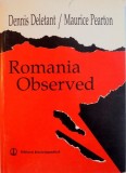 ROMANIA OBSERVED. STUDIES IN CONTEMPORARY ROMANIAN HOUSE - DENNIS DELETANT , MAURICE PEARTON 1998