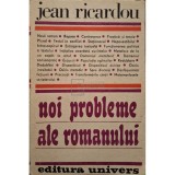 Jean Ricardou - Noi probleme ale romanului (Editia: 1988)