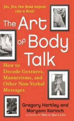 The Art of Body Talk: How to Decode Gestures, Mannerisms, and Other Non-Verbal Messages foto