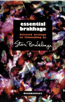 Essential Brakhage: Selected Writings on Filmmaking foto