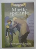 MARILE SPERANTE , repovestire dupa romanul lui CHARLES DICKENS , ilustratii de ERIC FREEBERG , 2012