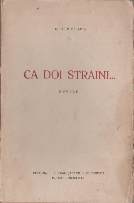 Victor Eftimiu - Ca doi straini... (editie princeps)