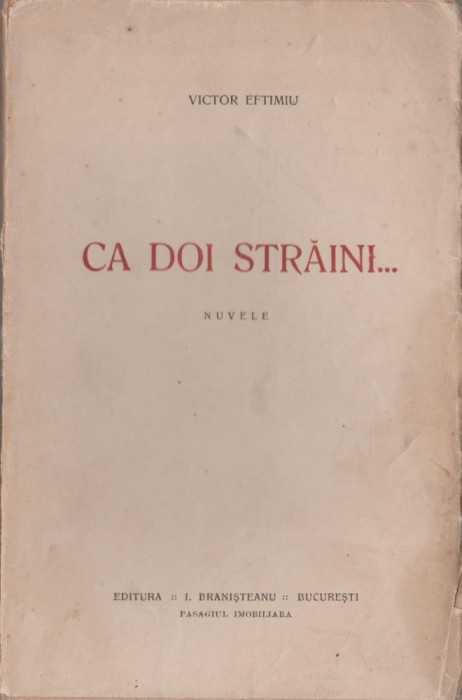 Victor Eftimiu - Ca doi straini... (editie princeps)