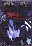 DVD Film de colectie: Crash - Terapie de soc ( r: David Cronenberg - vezi descriere )