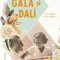 Gala si Dali. Povestea unei iubiri &ndash; Sylvia Frank