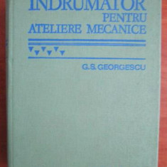 C. S. Georgescu - Indrumator pentru ateliere mecanice