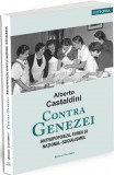 Cumpara ieftin Contra Genezei. Antropopoieza, evreii si national-socialismul