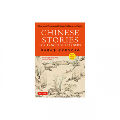 Chinese Stories for Language Learners: A Treasury of Proverbs and Folktales in Chinese and English (Free Audio CD Included) foto
