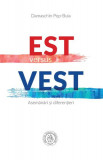 Est versus Vest - Paperback brosat - Damaschin Pop-Buia - Școala Ardeleană