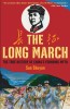 The Long March: The True History of Communist China&#039;s Founding Myth