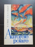 Aurorele polare - S. I. Isaev, N. V. Pușkov