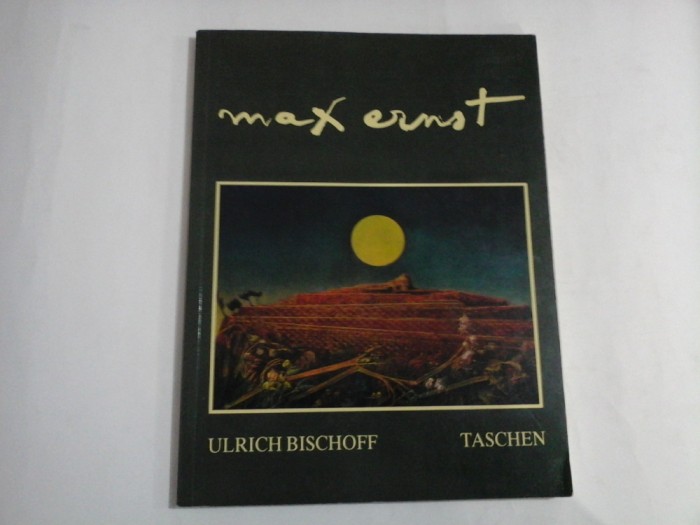 MAX ERNST 1891-1976 Beyond Painting - Ulrich BISCHOFF