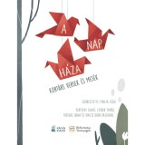 A Nap h&aacute;za - Kort&aacute;rs versek &eacute;s mes&eacute;k - Miklya Zsolt