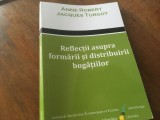 ANNE ROBERT JACQUES TURGOT, REFLECTII ASUPRA FORMARII SI DISTRIBUIRII BOGATIILOR. TRADUCERE GABRIEL MURSA, INSTITUTUL FRIEDRICH VON HAYEK ROMANIA 2019