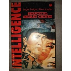 Serviciul secret chinez- Roger Faligot, Remi Kauffer