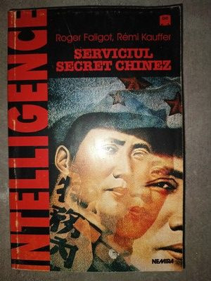 Serviciul secret chinez- Roger Faligot, Remi Kauffer