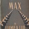 Max si lumea lui &ndash; I. Peltz