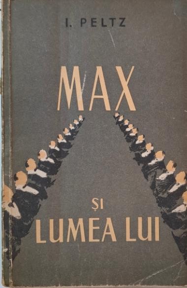 Max si lumea lui &ndash; I. Peltz