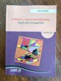 Stresul organizational - Irina Barbu, autograf / R2P3S, Alta editura