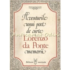 Aventurile Unui Poet De Curte - Lorenzo Da Ponte