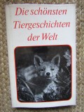 Die schonsten Tiergeschichten der welt